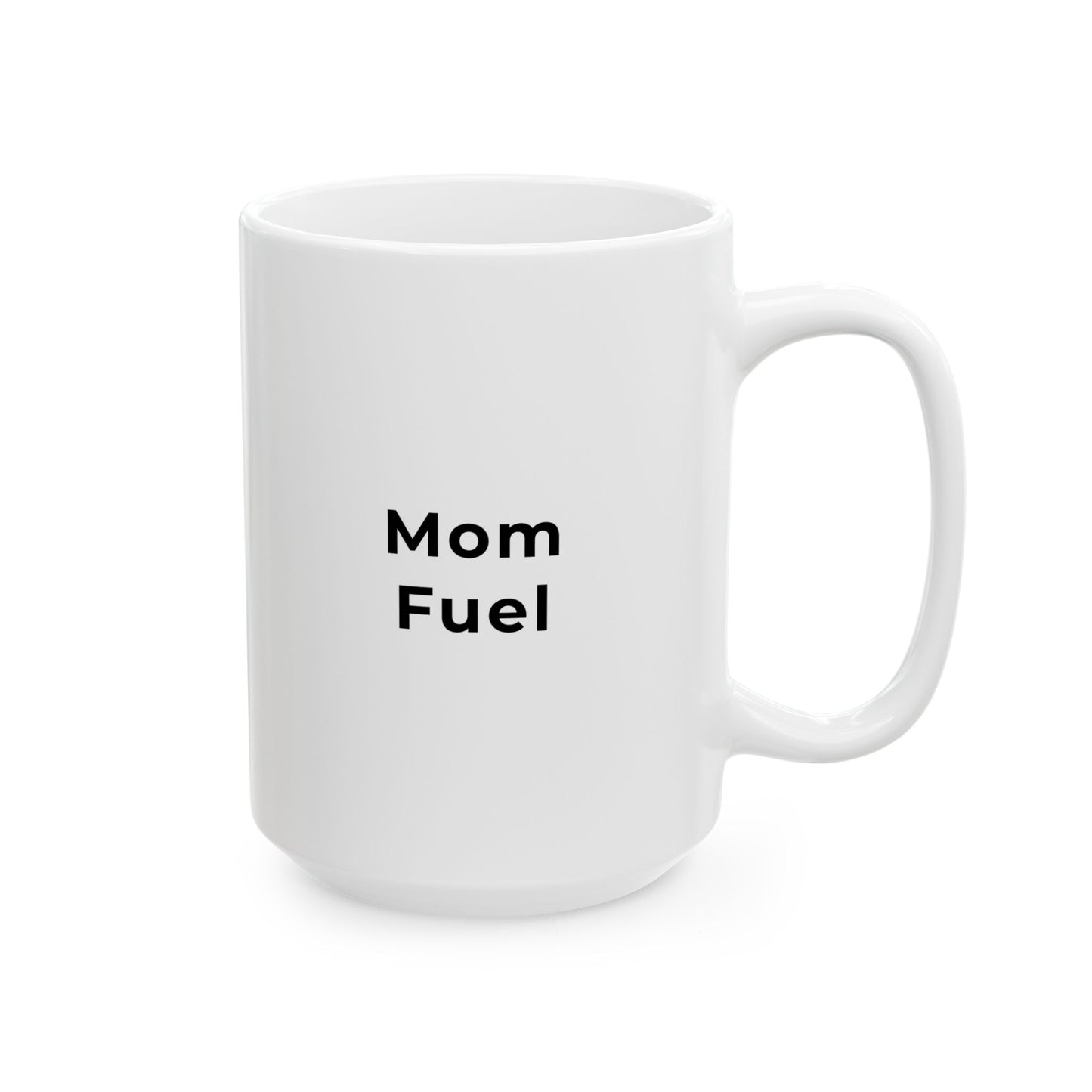 Mug – Mom Fuel (15oz)