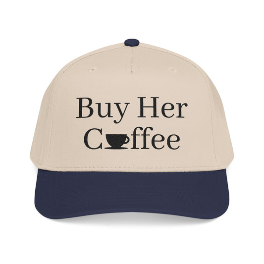 Curved Cap - Buy Her Coffee!