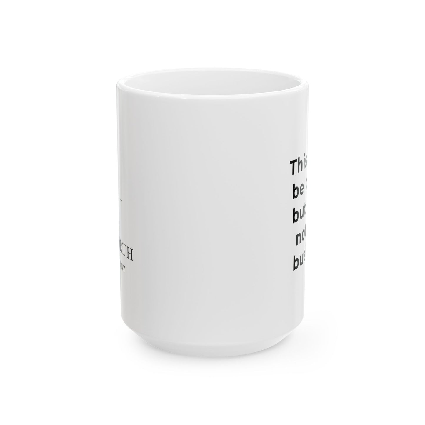 Mug – Not Your Business (15oz)