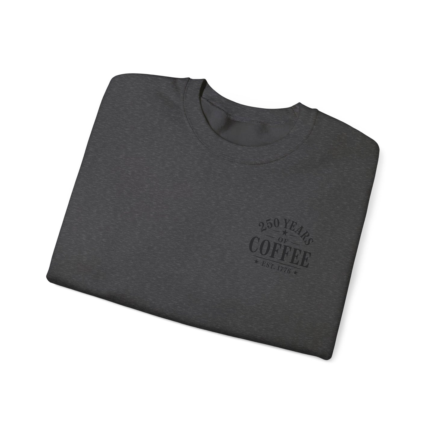 Crewneck  — 250 Years of Coffee